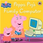 Livro - Peppa Pig - Peppa Pig's Family Computer