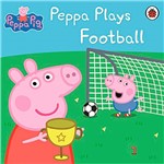 Livro - Peppa Pig - Peppa Plays Football
