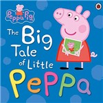 Livro - Peppa Pig - The Big Tale Of Little Peppa