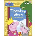 Livro - Peppa Pig - Theatre Show Sticker Book