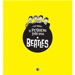 Livro - Pequeno Livro dos Beatles, o