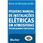 Livro - Pequeno Manual de Instalações Elétricas em Atmosferas Potencialmente Explosivas