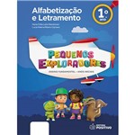 LIvro - Pequenos Exploradores: Ensino Fundamental - Alfabetização e Letramento - 1º Ano