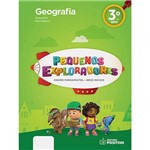 Livro - Pequenos Exploradores: Ensino Fundamental - Geografia - 3º Ano
