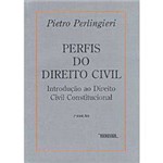 Livro - Perfis do Direito Civil: Introdução ao Direito Civil Constitucional