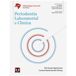 Livro - Periodontia Laboratorial e Clínica: Odontologia Essencial - Parte Clínica