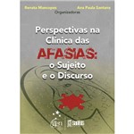 Livro - Perspectivas na Clínica das Afasias: o Sujeito e o Discurso
