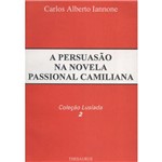 Livro - Persuasão na Novela Passional Camiliana, a