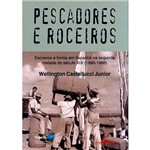 Livro - Pescadores e Roceiros: Escravos e Forros em Itaparica na Segunda Metade do Século XIX (1860-1888)