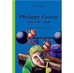 Livro - Philippe Gratin Troca de Canal