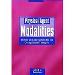 Livro - Physical Agent Modalities - Theory And Application For The Occupational Therapist