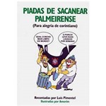 Livro - Piadas de Sacanear Palmeirense - para Alegria de Corintiano