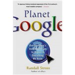 Livro - Planet Google: One Company's Audacious Plan To Organize Everything We Know