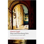 Livro - Plays And Petersburg Tales : Petersburg Tales, Marriage, The Government Inspector (Oxford World Classics)