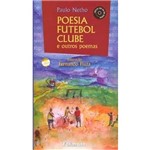 Livro - Poesia Futebol Clube e Outros Poemas - Inclui CD de Áudio - Conforme a Nova Ortografia