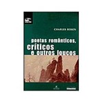 Livro - Poetas Românticos, Críticos e Outros Loucos