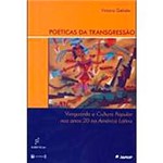 Livro - Poéticas da Transgressão - Vanguardas e Cultura Popular no Anos 20 na América Latina