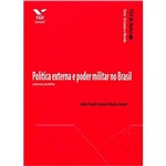 Livro - Política Externa e Poder Militar no Brasil: Universos Paralelos