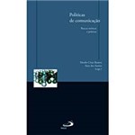 Livro : Políticas de Comunicação - Buscas Teóricas e Práticas