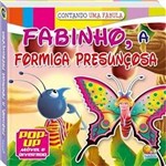 Livro Pop-up Móvel Fabinho , a Formiga Presunçosa Todolivro