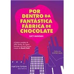 Livro - por Dentro da Fantástica Fábrica de Chocolate