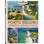Livro - Porto Seguro, Trancoso e Arraial Dajuda - Coleção Guia 7 Dias Vol. 5