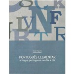 Livro Português Elementar a Língua Portuguesa no Dia a Dia