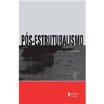 Livro - Pós-Estruturalismo: Coleção Pensamento Moderno