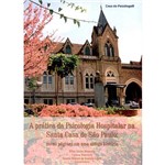 Livro - Prática da Psicologia Hospitalar na Santa Casa de São Paulo, a - Novas Páginas em uma Antiga História