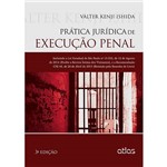 Livro - Prática Jurídica de Execução Penal