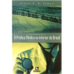 Livro - Prática Médica no Interior do Brasil, a