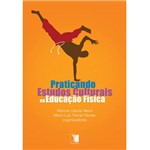Livro - Praticando Estudos Culturais na Educação Física