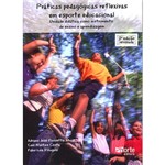 Livro - Práticas Pedagógicas Reflexivas em Esporte Educacional: Unidade Didática Como Instrumento de Ensino e Aprendizagem