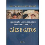 Livro - Predisposições a Doenças de Acordo com as Diferentes Raças de Cães e Gatos