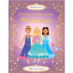 Livro - Princesas: Vestindo Minhas Amigas - Atividades Usborne