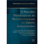 Livro - Princípio Tridimensional da Proporcionalidade no Direito Administrativo, o