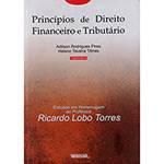 Livro - Princípios de Direito Financeiro e Tributário - Estudos em Homenagem ao Professor Ricardo Lobo Torres