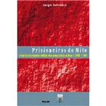 Livro - Prisioneiros do Mito - Cultura e Imaginário