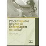 Livro - Procedimento Básico de Enfermagem no Cuidar