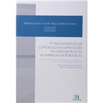 Livro - Procedimento de Controlo das Operações de Concentração de Empresas em Portugal, o
