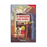 Livro - Professor Nao Duvida! Duvida?