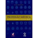 Livro - Profissão Médica - um Estudo de Sociologia do Conhecimento Aplicado