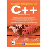 Livro - Programação de Computadores com C++ : Guia Prático de Orientação e Desenvolvimento