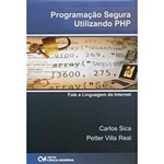 Livro - Programação Segura Utilizando PHP - Fale a Linguagem da Internet