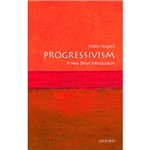 Livro - Progressivism: a Very Short Introduction