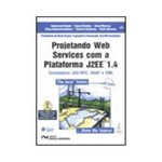 Livro - Projetando Web Services com a Plataforma J2EE 1.4