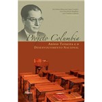Livro - Projeto Columbia: Anísio Teixeira e o Desenvolvimento Nacional