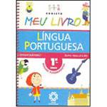 Livro - Projeto Meu Livro: Língua Portuguesa - 1 Série - 1 Grau