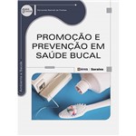 Livro - Promoção e Prevenção em Saúde Bucal - Série Eixos