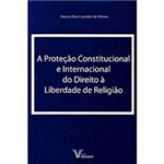 Livro - Proteção Constitucional e Internacional do Direito à Liberdade de Religião